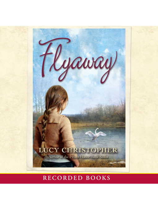 Title details for Flyaway by Lucy Christopher - Wait list